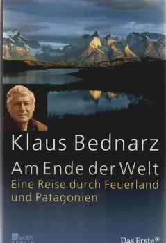 Am Ende der Welt : eine Reise durch Feuerland und Patagonien.