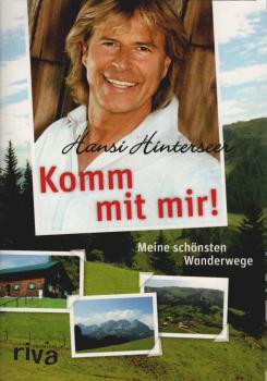 Komm mit mir! : meine schönsten Wanderwege.