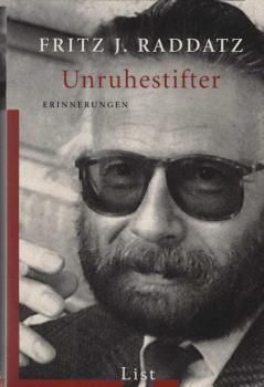 Unruhestifter : Erinnerungen.