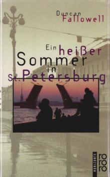 Ein heisser Sommer in St. Petersburg.