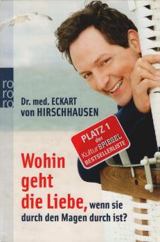 Wohin geht die Liebe, wenn sie durch den Magen durch ist?.