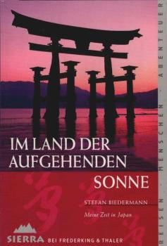 Im Lande der aufgehenden Sonne : meine Zeit in Japan.
