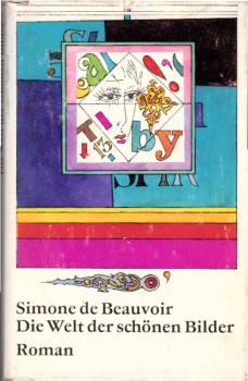 Die Welt der schönen Bilder : Roman.