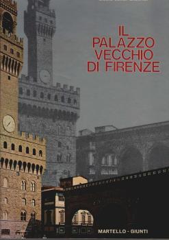 Il palazzo Vecchio di Firenze