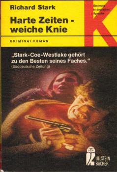 Harte Zeiten, weiche Knie : Kriminalroman.