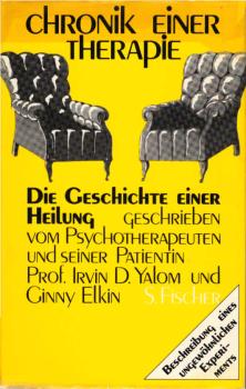 Chronik einer Therapie : geschrieben vom Psychotherapeuten u. seiner Patientin.