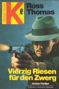 Vierzig Riesen für den Zwerg : Action-Thriller.