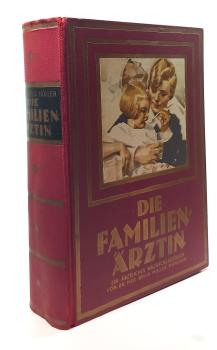 Die Familien-Ärztin. Ein ärztliches Nachschlagebuch.