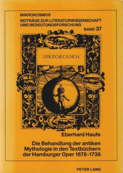 Die Behandlung der antiken Mythologie in den Textbüchern der Hamburger Oper 1678 - 1738.