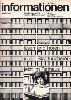 Informationen aus Kassel ; Nr. 6, Juni 1977 (mit Juli - Vorschau)