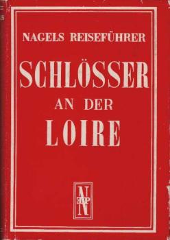Schlösser an der Loire.