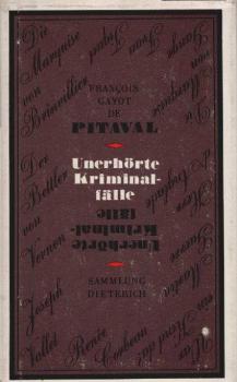 Unerhörte Kriminalfälle.