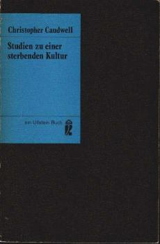 Studien zu einer sterbenden Kultur.