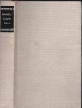 Buna : Roman e. Kunststoffes.