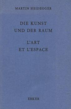 Die Kunst und der Raum = L'Art et l'espace.