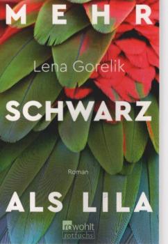 Mehr Schwarz als Lila : Roman.