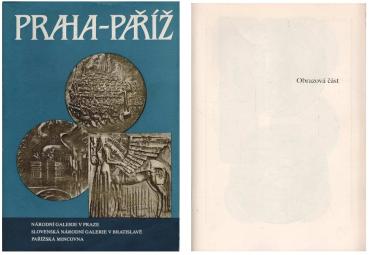 Praha-Pariz : umeni a umelci na ceskoslovenské a francouzské medaili XX. století