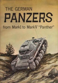 The German Panzers from MarkI to MarkV "Panther)