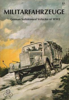 Militarfahrzeuge. German Softskinned Vehicles of WW2