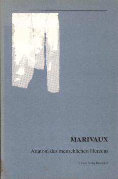 Marivaux : Anatom des menschlichen Herzens ; Vorträge des Düsseldorfer Kolloquiums.