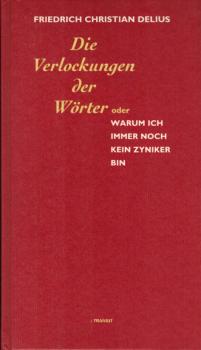 Die Verlockungen der Wörter oder warum ich immer noch kein Zyniker bin.