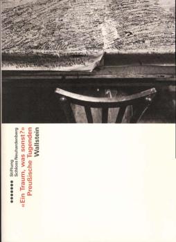 "Ein Traum, was sonst? - preußische Tugenden" : ein Lesebuch.