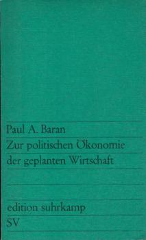 Zur politischen Ökonomie der geplanten Wirtschaft.