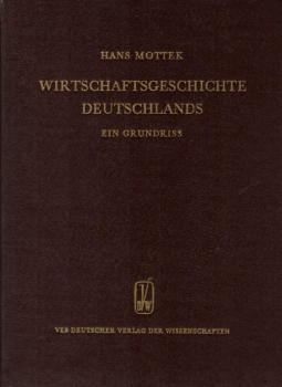 Wirtschaftsgeschichte Deutschlands; Teil: Bd. 2., Von d. Zeit d. Französischen Revolution bis zur Zeit d. Bismarckschen Reichsgründung