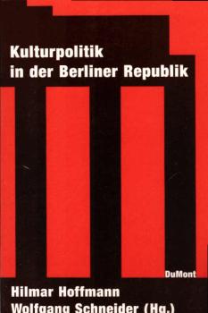 Kulturpolitik in der Berliner Republik.