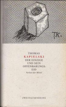 Der Einzige und sein Offenbarungseid : Verlust der Mittel.