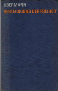 Verteidigung der Freiheit : Idee, Weltstrategie, Bundeswehr ; Ein Handbuch.