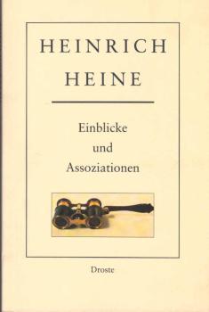Heinrich Heine, Einblicke und Assoziationen; Teil: Teil 1., Einführende Beiträge