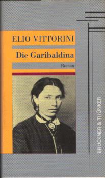 Die Garibaldina: Roman