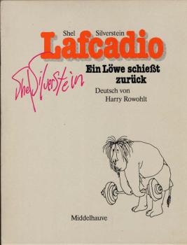 Lafcadio : e. Löwe schiesst zurück.