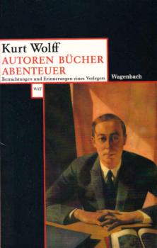 Autoren - Bücher - Abenteuer : Beobachtungen und Erinnerungen eines Verlegers.
