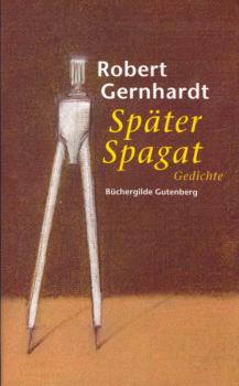 Später Spagat : Gedichte.