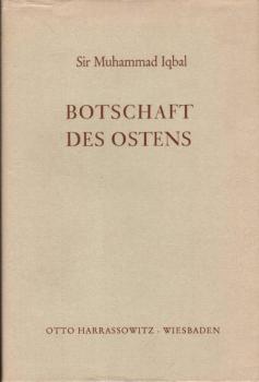Botschaft des Ostens. Als Antwort auf Goethes West-östl. Divan.