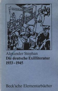 Die deutsche Exilliteratur 1933 - 1945 : e. Einf.