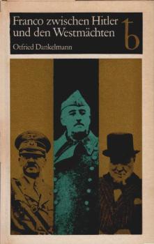 Franco zwischen Hitler und den Westmächten.