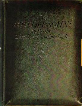 Die Mendelssohns in Berlin : e. Familie u. ihre Stadt ; Ausstellung d. Mendelssohn-Archivs d. Staatsbibliothek Preuss. Kulturbesitz Berlin ; Bonn- Bad Godesberg, Wissenschaftszentrum, 14. Oktober - 27. November 1983 ; Düsseldorf, Heinrich-Heine-Inst., 14.