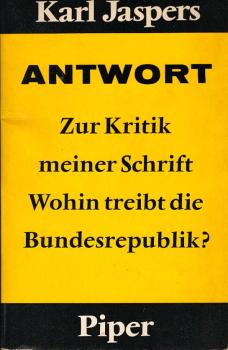Antwort : Zur Kritik meiner Schrift Wohin treibt d. Bundesrepublik?.