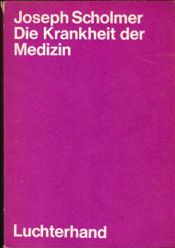Die Krankheit der Medizin.