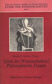 Ethik der Wissenschaften? : philosoph. Fragen.
