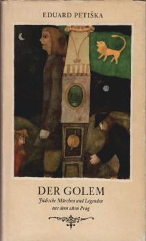Der Golem : jüdische Märchen u. Legenden aus d. alten Prag.