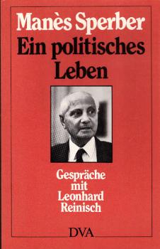 Ein politisches Leben : Gespräche mit Leonhard Reinisch.