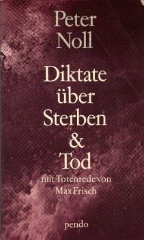 Diktate über Sterben und Tod.