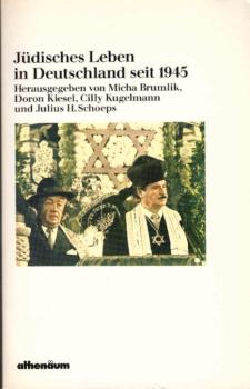 Jüdisches Leben in Deutschland seit 1945 [neunzehnhundertfünfundvierzig].