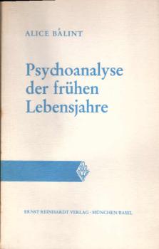 Psychoanalyse der frühen Lebensjahre.