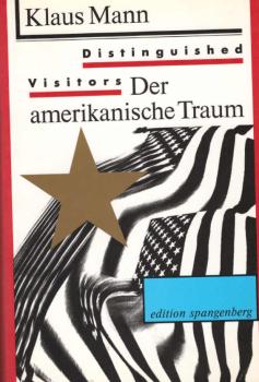 Distinguished visitors : der amerikanische Traum.