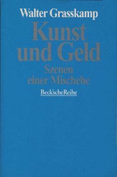 Kunst und Geld : Szenen einer Mischehe.